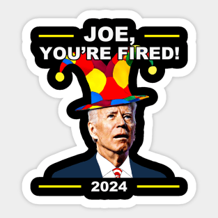 Funny Joe Biden You're Fired April Fool's Day Sticker